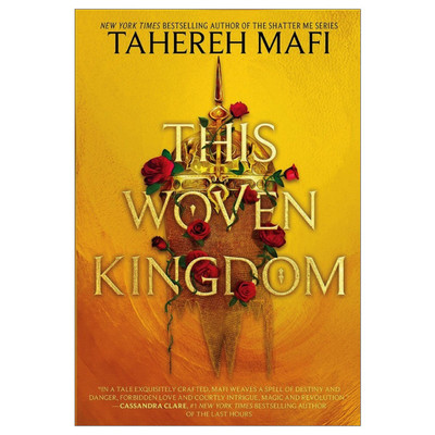 This Woven Kingdom By Tahere Mafi