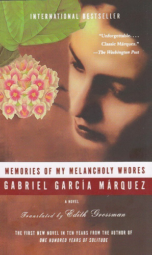 Memories of my melancholy Whores By Gabriel García Márquez