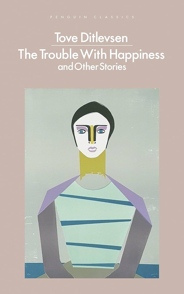 The Trouble with Happiness: And Other Stories